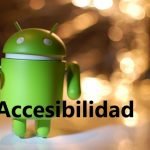 Las Mejores Configuraciones de Accesibilidad en Android