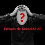¿Cómo solucionar errores de Kernel32?