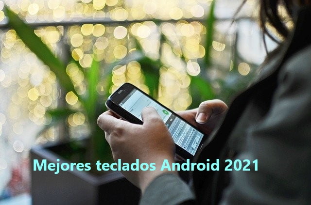 Los Mejores Teclados para Android del 2021